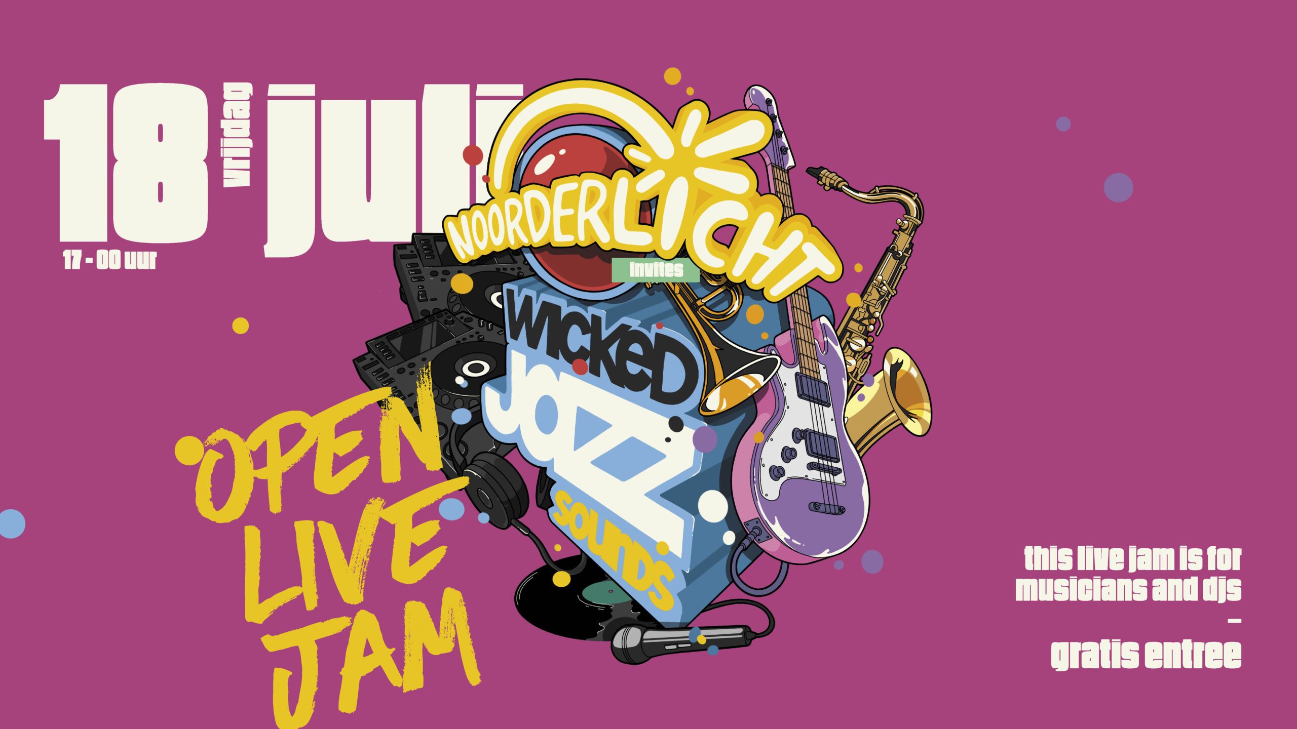 GRATIS EVENT Noorderlicht invites Wicked Jazz Sound