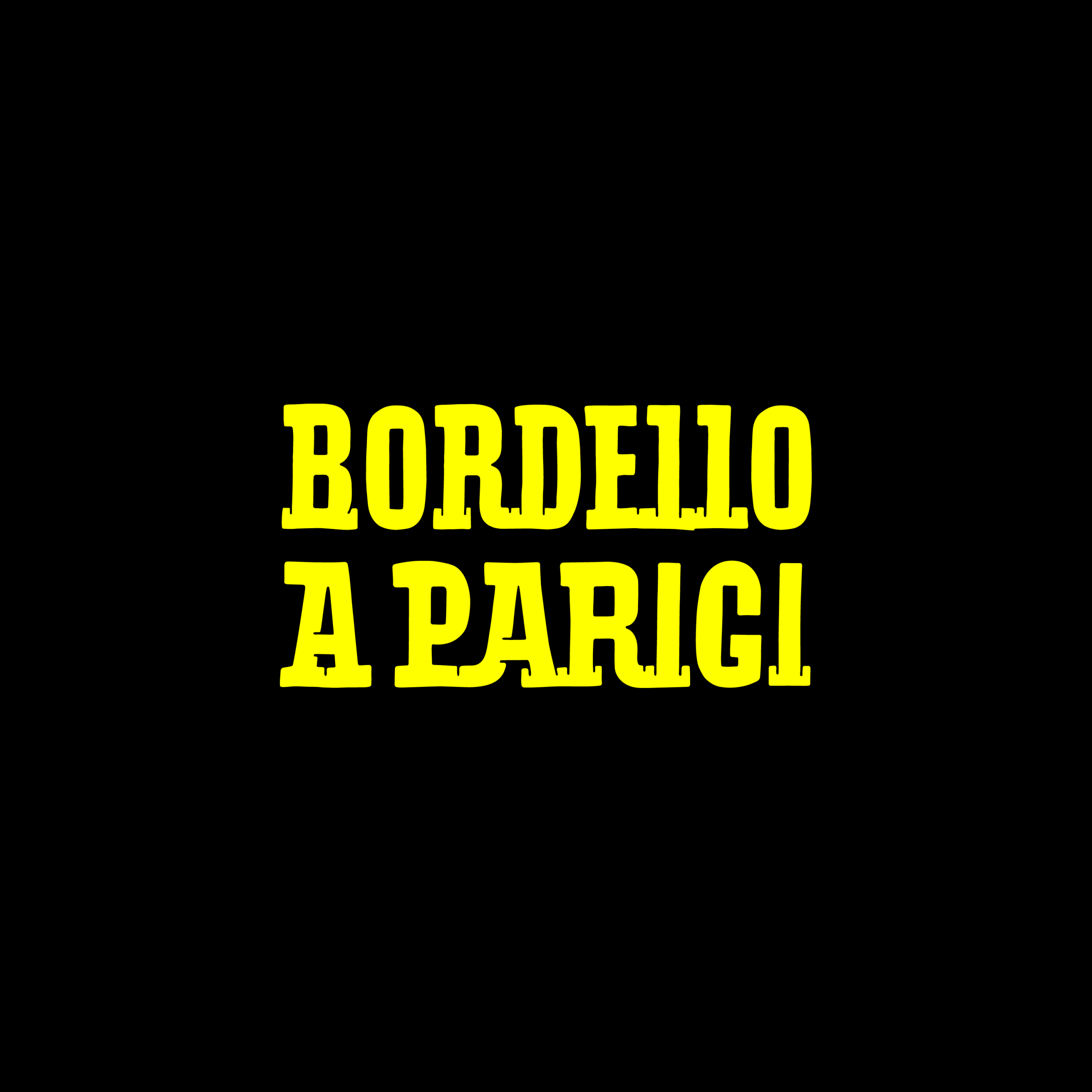 Bordello A Parigi ADE Edition